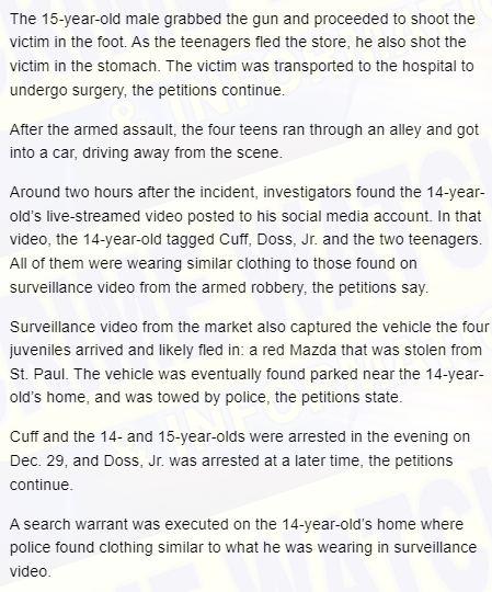 Four teens charged in the Bryn Mawr Market robbery and shooting that left a 20-year-old clerk requiring surgery. HCAO seeks to certify two adults: Jaycee Cuff, 16, and Christopher Doss, Jr., 17, both of Mpls. Two other teenagers, 14 and 15, are charged but not named