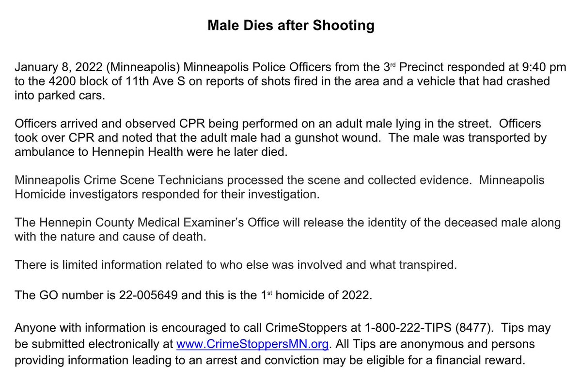 Minneapolis police confirm a man found with a gunshot wound inside a vehicle earlier this evening on the 4200 block of 11th Ave. S. has died at the hospital, and the shooting is being investigated as the first homicide of the year in the city