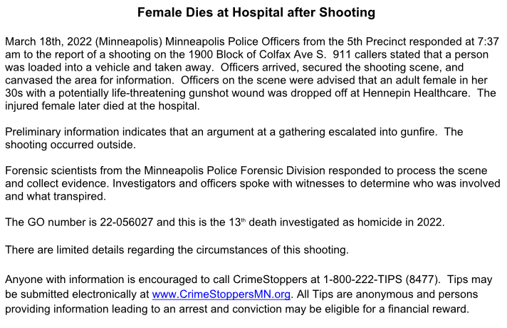 MPD updated that the shooting this morning at 19xx Colfax Ave S is now a homicide after the female died at the hospital.   Homicide 13 for Mpls this year.  - We posted the BOLO for the suspect vehicle earlier: 2011 white Dodge Journey, plate AHR862