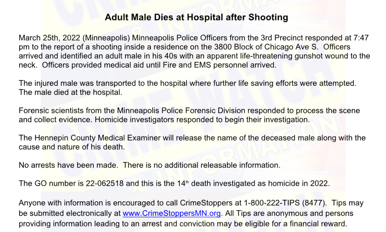 MPD confirms the shooting we reported before 8 p.m. inside a residence just south of GeorgeFloydSquare at 38xx Chicago Ave S is the city's 14th homicide. An adult male in his 40s died of an apparent gunshot wound to the neck.  No arrests made at this time