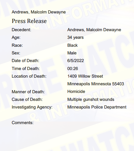 The shooting homicide victim from 14th and Willow St on early Sunday morning has been identified as Malcolm Dewayne Andrews, 34