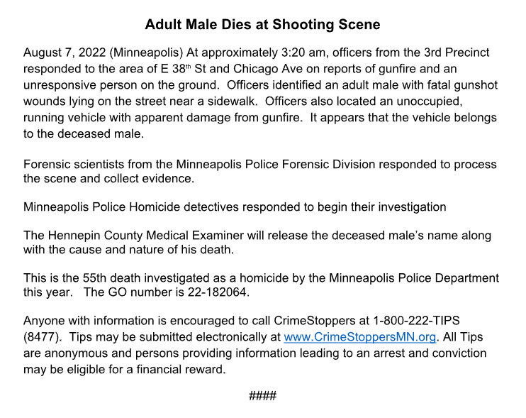 A man was found fatally shot near 38th & Chicago Ave. around 3:20 a.m. today, Minneapolis police confirm. An unoccupied vehicle believed to be the victim's was found with damage from gunfire nearby.  The man's death is the 55th homicide so far this year in the city