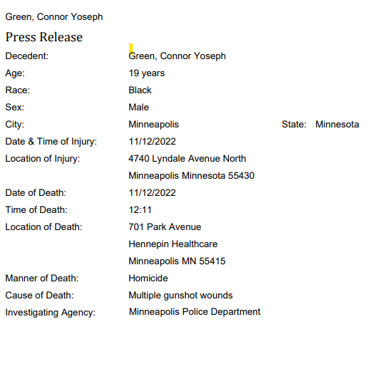 The decedent in this shooting homicide has been identified as Connor Yoseph Green, 19, who is the person we referenced but did not name, above