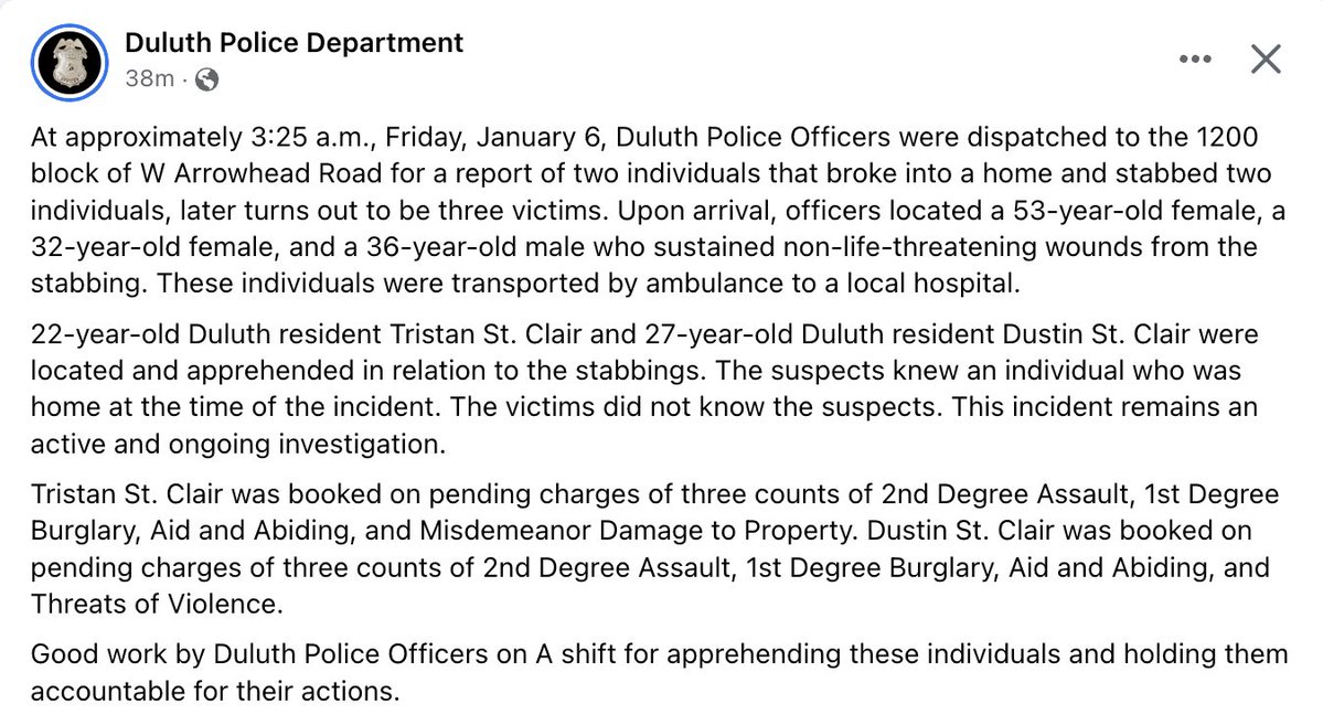 Duluth police say three people were stabbed early this morning after a home invasion on the 1200 block of W. Arrowhead Rd. - Two suspects were later arrested and the victims were transported to the hospital with non-life-threatening injuries, police said